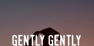 Gently